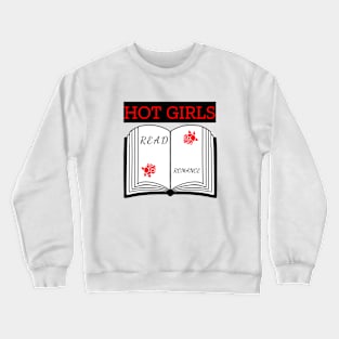 Hot Girls Read Romance Crewneck Sweatshirt